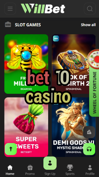 Bet 10 Casino - $10 Minimum Deposit Casino-4x4casino.ydblkf.net